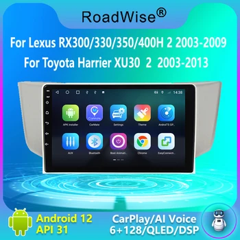 8 + 256 Android Автомагнитола для Lexus RX300 RX330 RX350 RX400H II 2 2003-2009 Для Toyota Harrier XU30 II 2 2003-2013 4G DVD GPS